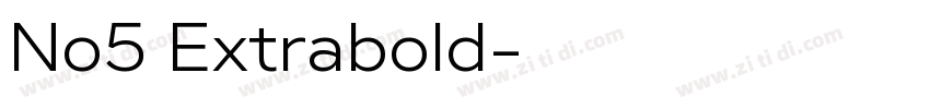 No5 Extrabold字体转换